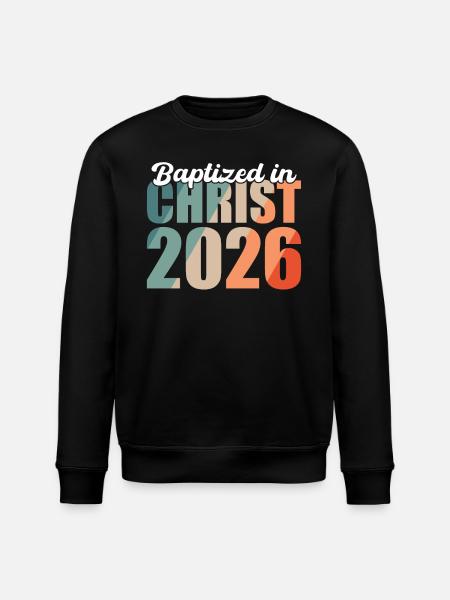 Baptized in Christ 2026 - Stanley/Stella ROLLER Unisex Organic Sweatshirt - black