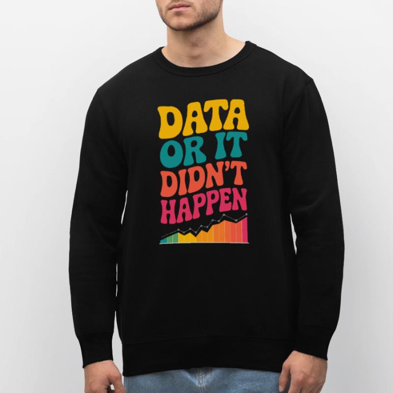 Data Analyst Data Scientist Data Engineer Data Or Stanley/Stella Unisex Bio-Sweatshirt ROLLER