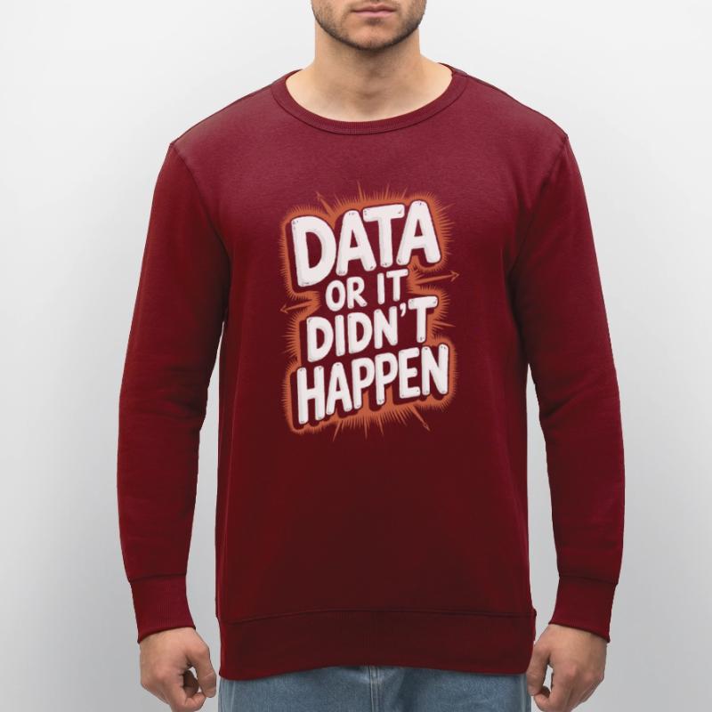 Daten Oder Es Ist Nicht Passiert Data Analyst Data Stanley/Stella Unisex Bio-Sweatshirt ROLLER