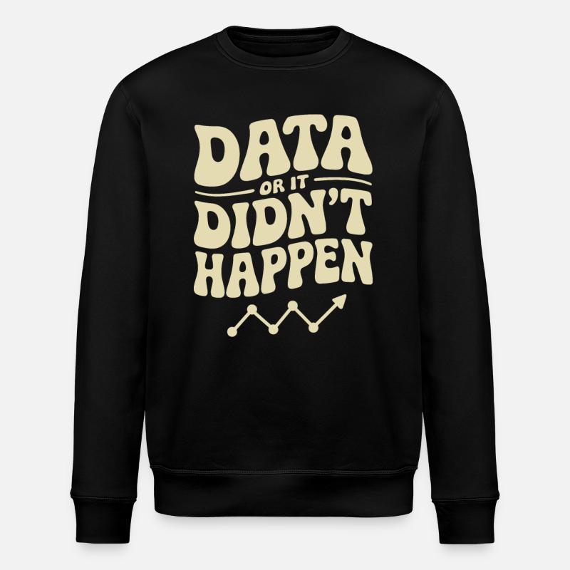 Data Analyst Data Scientist Data - Sweat bio ROLLER Stanley/Stella Unisexe - noir