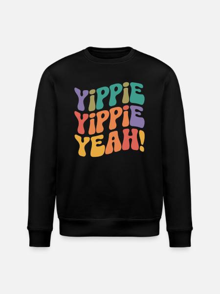 Yippie Yippie yes - Stanley/Stella ROLLER Unisex Organic Sweatshirt - black