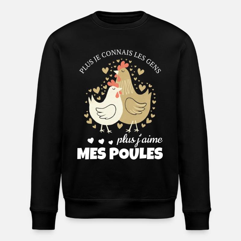 J'aime mes poules - Sweat bio ROLLER Stanley/Stella Unisexe - noir