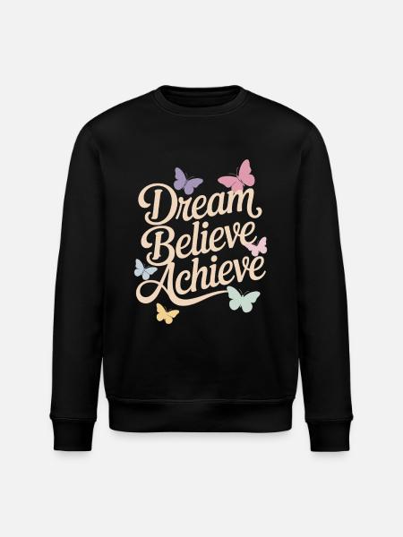 Dreams, Faith, Achieve, Positive Affirmations - Stanley/Stella ROLLER Unisex Organic Sweatshirt - black