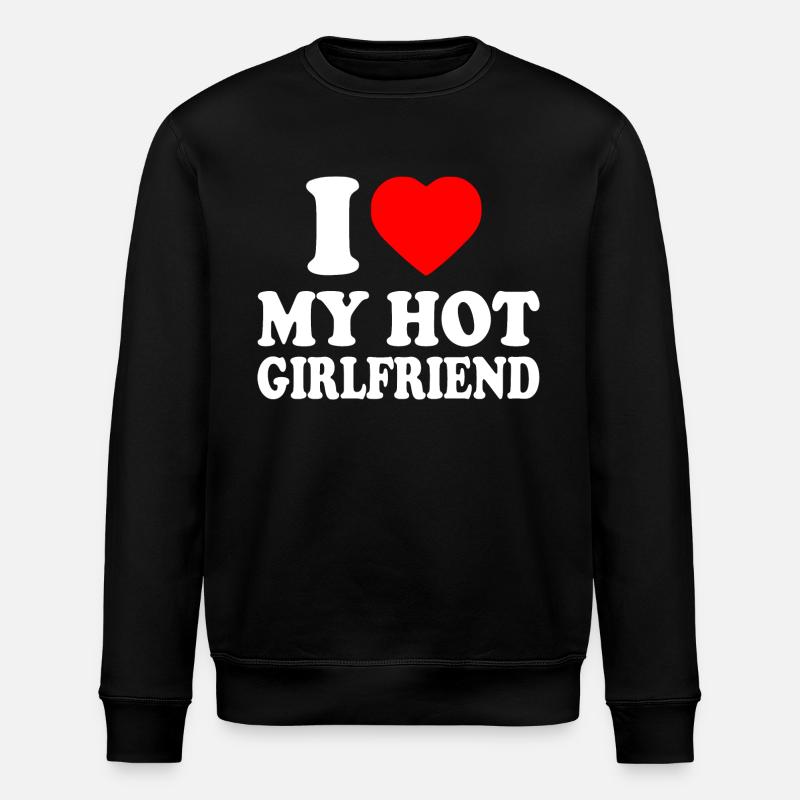 i love my hot girlfriend - Sweat bio ROLLER Stanley/Stella Unisexe - noir