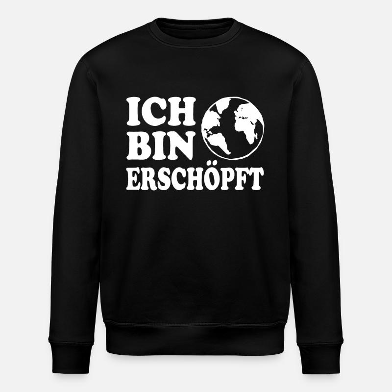 ich bin erschöpft - Stanley/Stella Unisex Bio-Sweatshirt ROLLER - Schwarz
