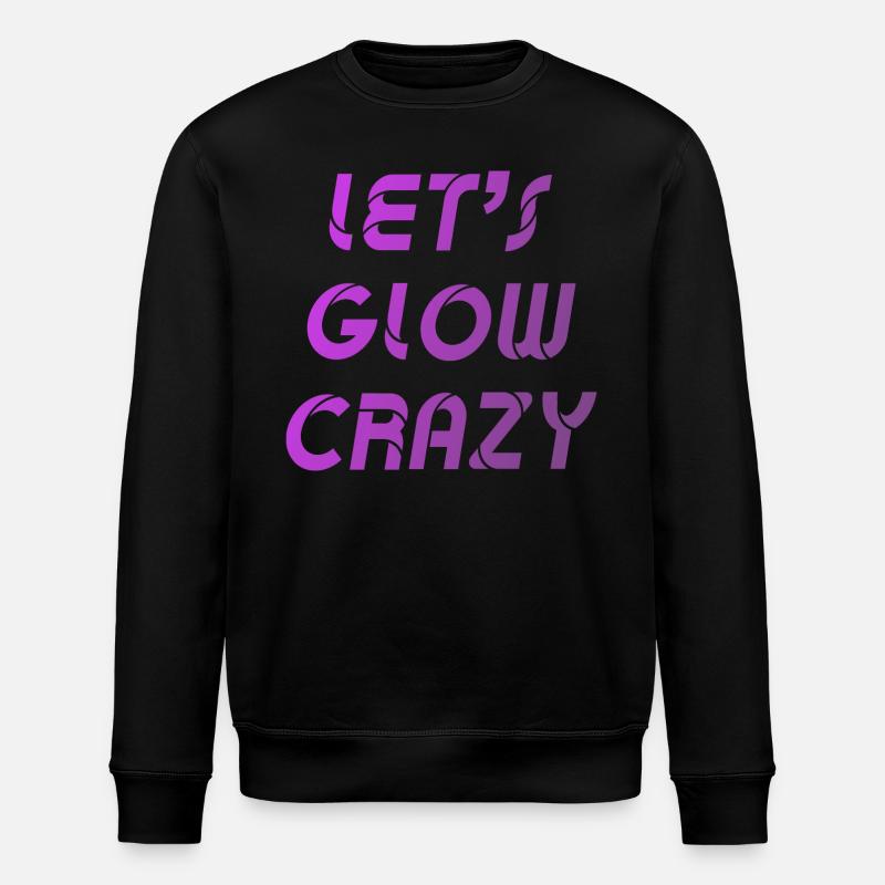 Let's Glow Crazy Grafik - Stanley/Stella Unisex Bio-Sweatshirt ROLLER - Schwarz