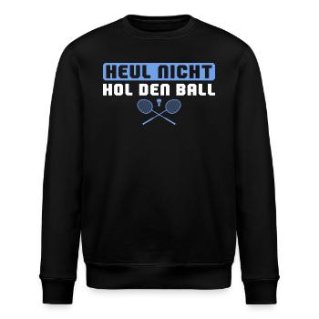 Federball Heul nicht hol den Ball Badminton - Stanley/Stella Unisex Bio-Sweatshirt ROLLER - Schwarz - Vorne - Nik (191cm)