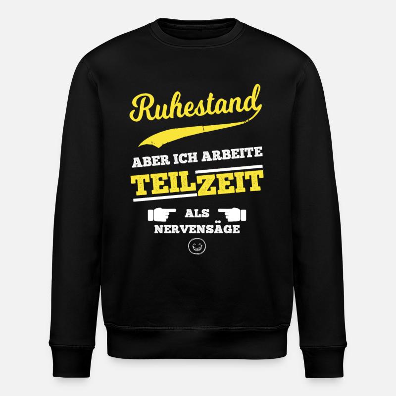 Teilzeit Ruhestand - Stanley/Stella Unisex Bio-Sweatshirt ROLLER - Schwarz