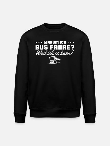 Bus fahren Weil ich es kann Busfahrer - Stanley/Stella Unisex Bio-Sweatshirt ROLLER - Schwarz