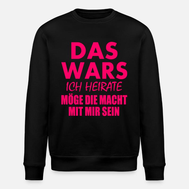 Das wars ich heirate - Stanley/Stella Unisex Bio-Sweatshirt ROLLER - Schwarz
