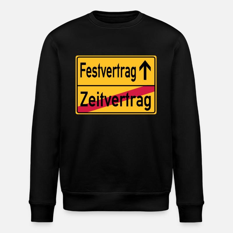 Festvertrag - Zeitvertrag - Ortsschild - Stanley/Stella Unisex Bio-Sweatshirt ROLLER - Schwarz