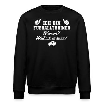 Fußballtrainer Weil ich es kann - Stanley/Stella Unisex Bio-Sweatshirt ROLLER - Schwarz - Vorne - Nik (191cm)