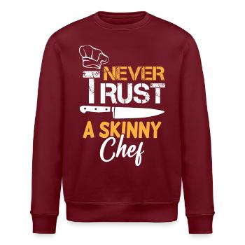 Never Trust A Skinny Chef - Stanley/Stella Unisex Bio-Sweatshirt ROLLER - Burgunderrot - Vorne - Nik (191cm)