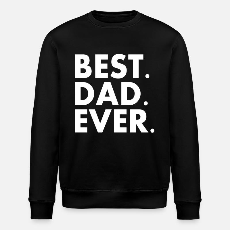 Best dad ever - Stanley/Stella Unisex Bio-Sweatshirt ROLLER - Schwarz