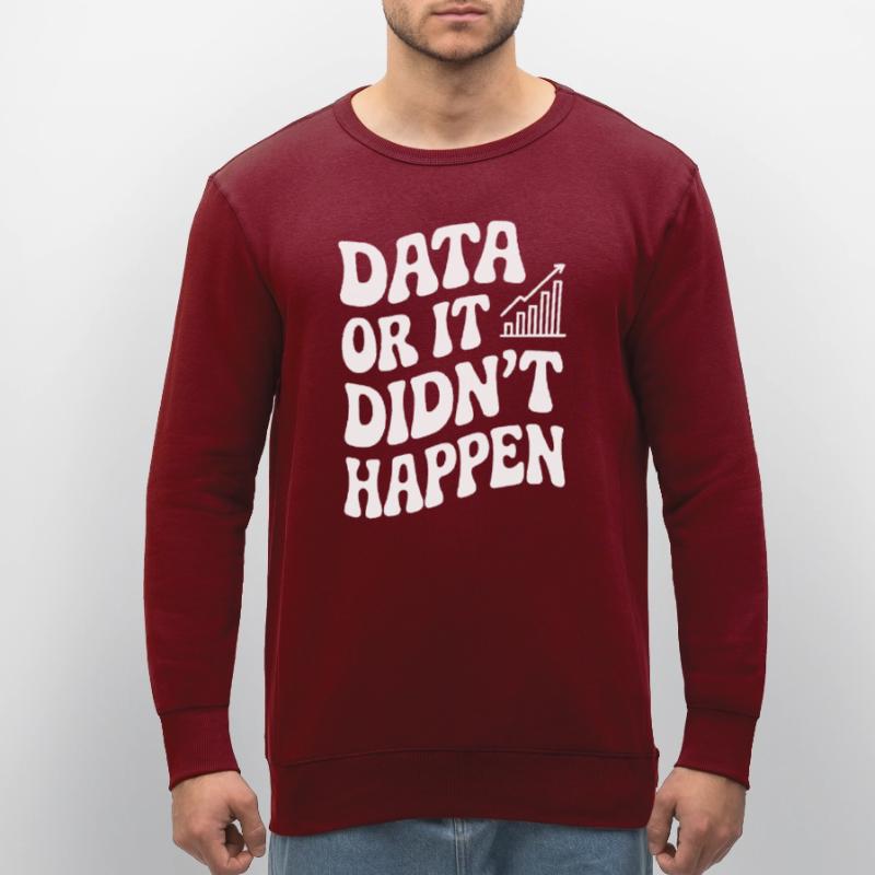 Daten Oder Es Ist Nicht Passiert Datenanalyst Stanley/Stella Unisex Bio-Sweatshirt ROLLER