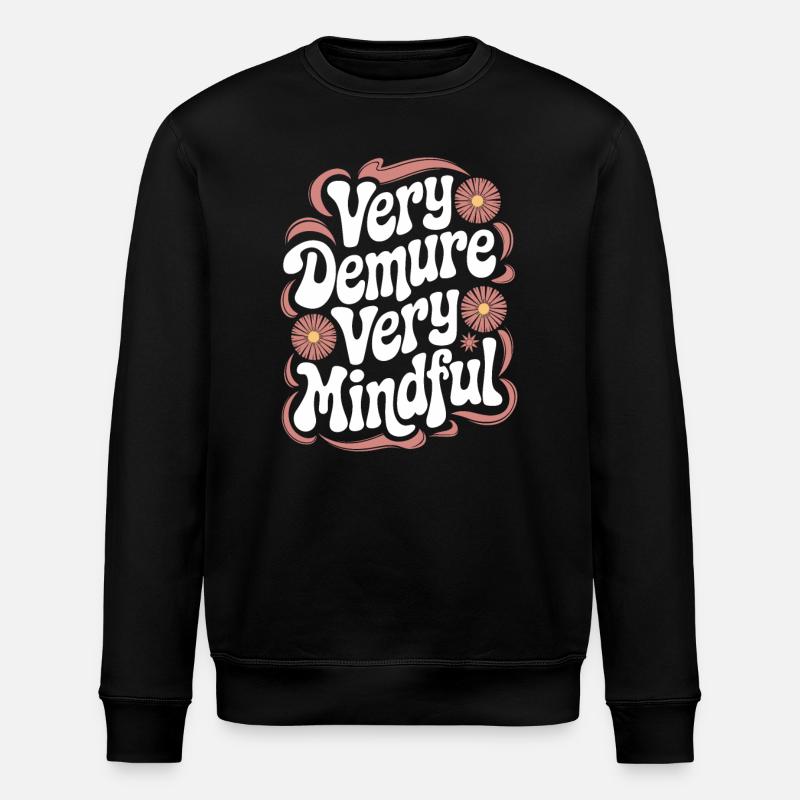 Very modest very mindful - Stanley/Stella ROLLER Unisex Organic Sweatshirt - black