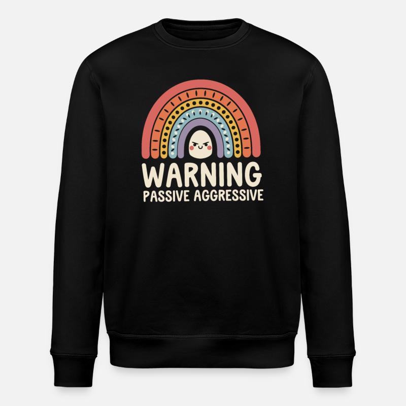 Attention Passif Agressif Arc-en-ciel - Sweat bio ROLLER Stanley/Stella Unisexe - noir