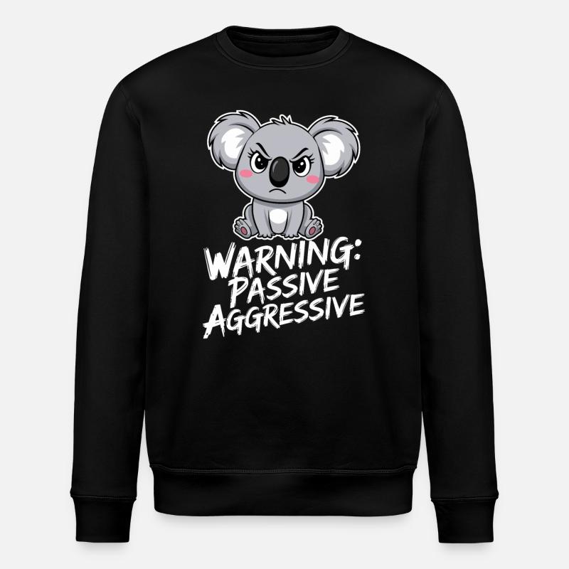 Warning: Passive-Aggressive Koala Drawing - Stanley/Stella ROLLER Unisex Organic Sweatshirt - black