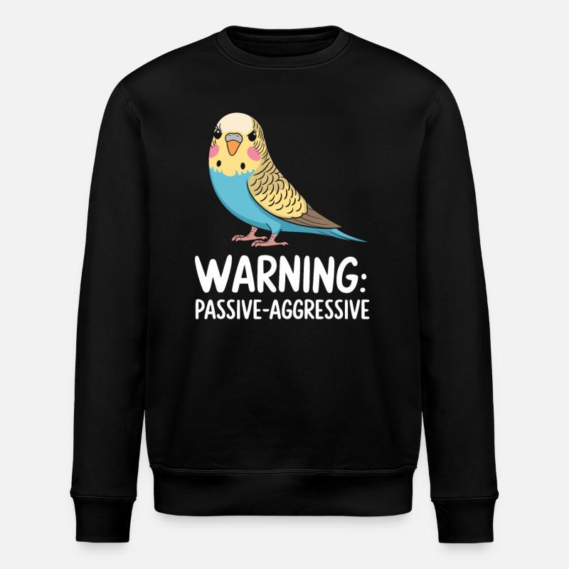 Avertissement : Perruche passive-agressive - Sweat bio ROLLER Stanley/Stella Unisexe - noir