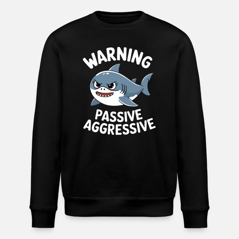 Avertissement de requin passif-agressif - Sweat bio ROLLER Stanley/Stella Unisexe - noir