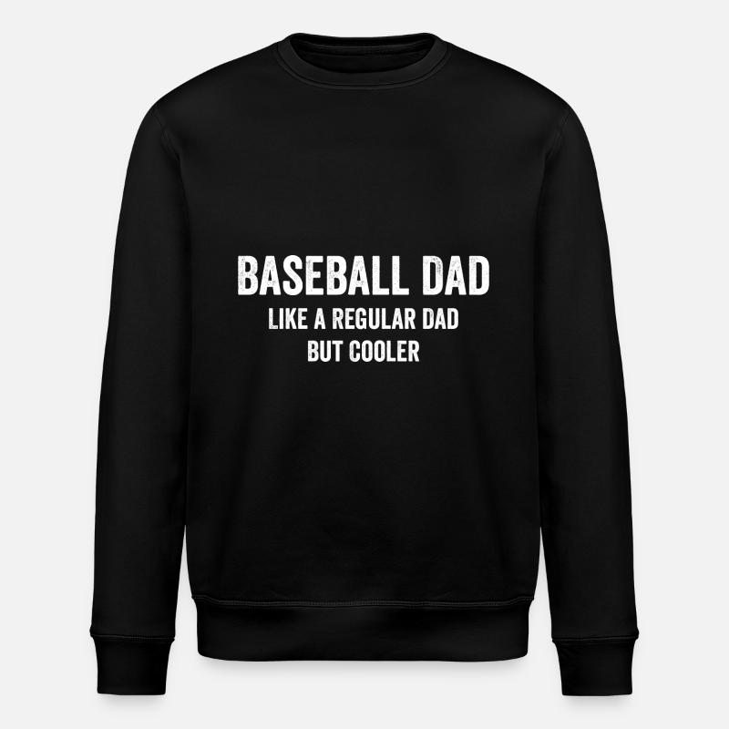 Cool Baseball Dad Funny - Stanley/Stella ROLLER Unisex Organic Sweatshirt - black
