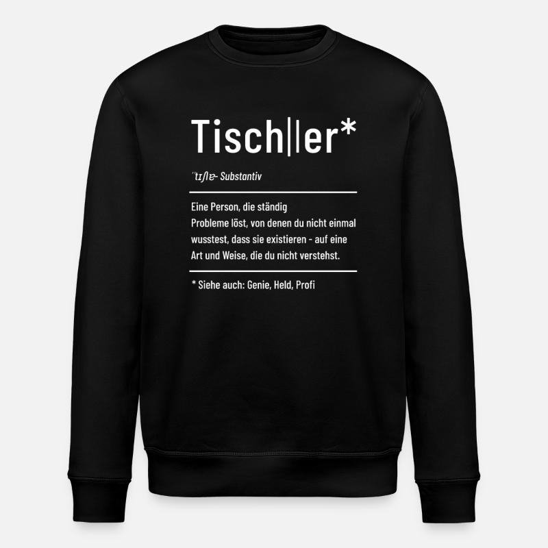 Tischler - Definition - Lexikon - Stanley/Stella Unisex Bio-Sweatshirt ROLLER - Schwarz