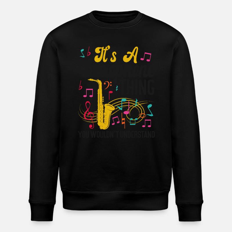 Saxophone It's A Saxophone Thing - Stanley/Stella Unisex Bio-Sweatshirt ROLLER - Schwarz
