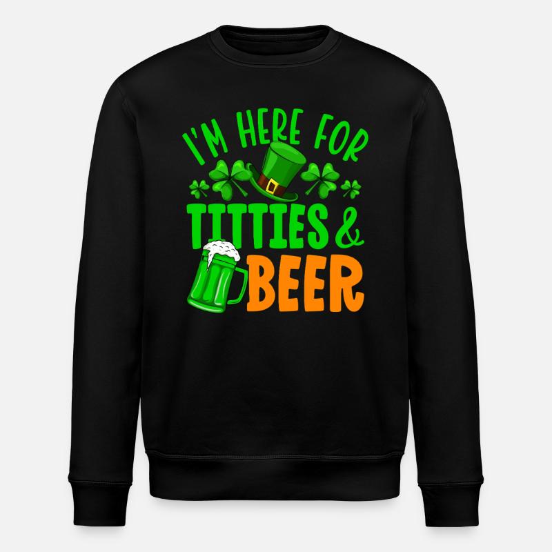 I'm here for titties & beer - Stanley/Stella ROLLER Unisex Organic Sweatshirt - black