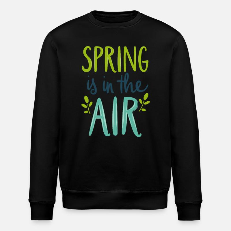 Spring is in the Air - Stanley/Stella ROLLER Unisex Organic Sweatshirt - black