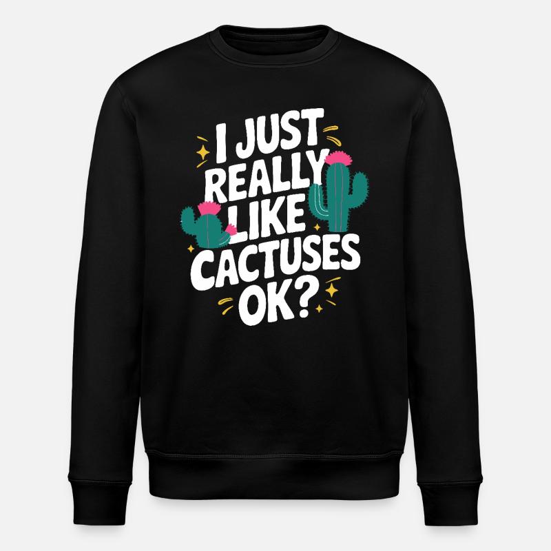 Cactus Cacti Desert Plant - Stanley/Stella ROLLER Unisex Organic Sweatshirt - black