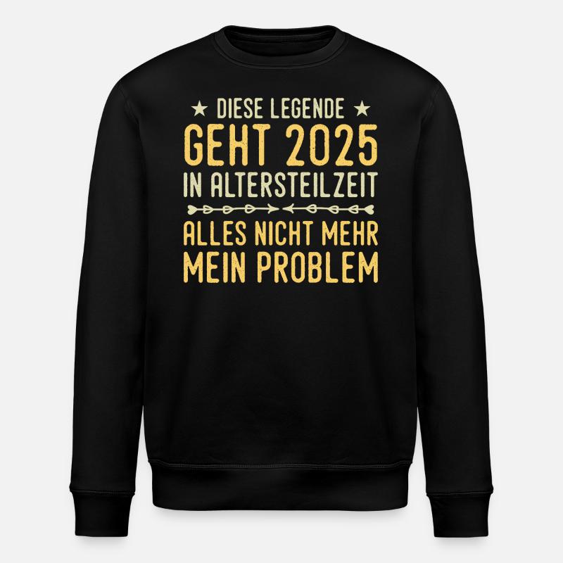 Partial retirement 2025 Approaching retirement - Stanley/Stella ROLLER Unisex Organic Sweatshirt - black