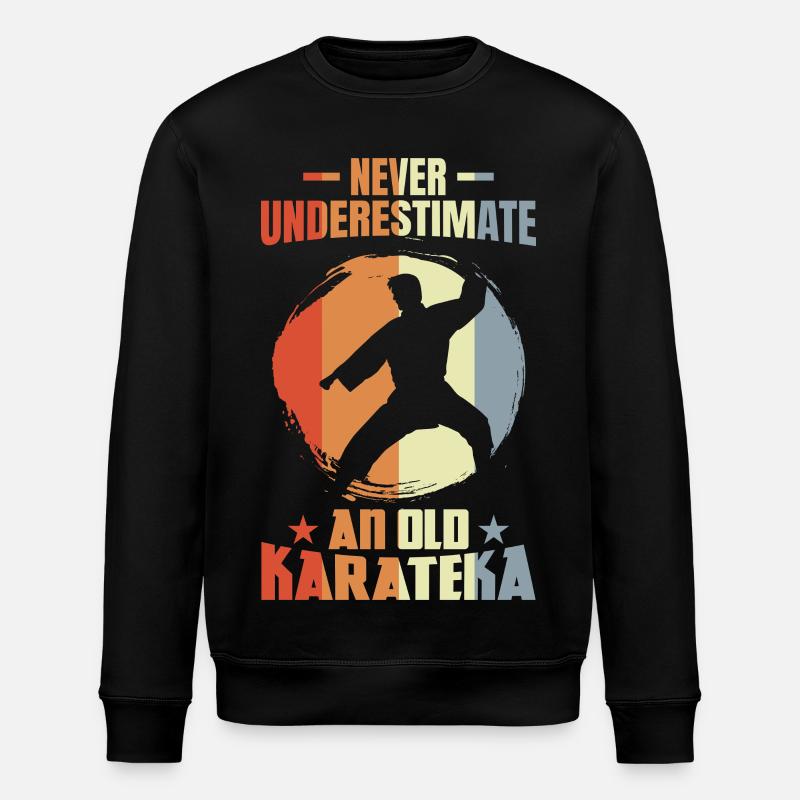 Never underestimate an old karateka - Stanley/Stella ROLLER Unisex Organic Sweatshirt - black