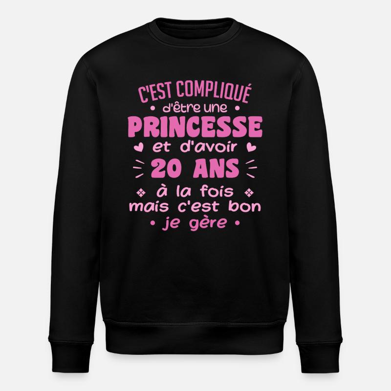 Femme Princesse Anniversaire 20 Ans - Sweat bio ROLLER Stanley/Stella Unisexe - noir