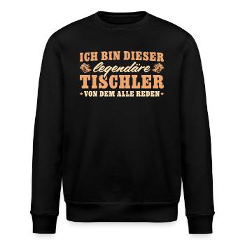 Holzmechaniker Legendärer Tischler Geschenk - Stanley/Stella Unisex Bio-Sweatshirt ROLLER - Schwarz - Vorne - Nik (191cm)