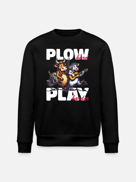 PLOW HARD PLAY HARDER - Stanley/Stella ROLLER Unisex Organic Sweatshirt - black