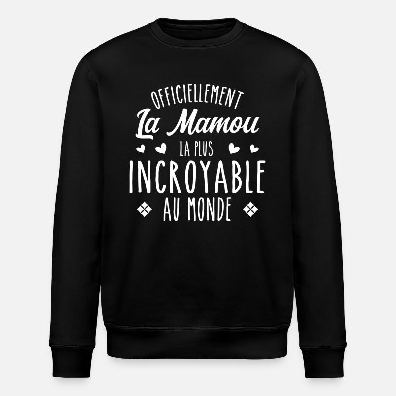 Officiellement La Mamou Incroyable - Sweat bio ROLLER Stanley/Stella Unisexe - noir
