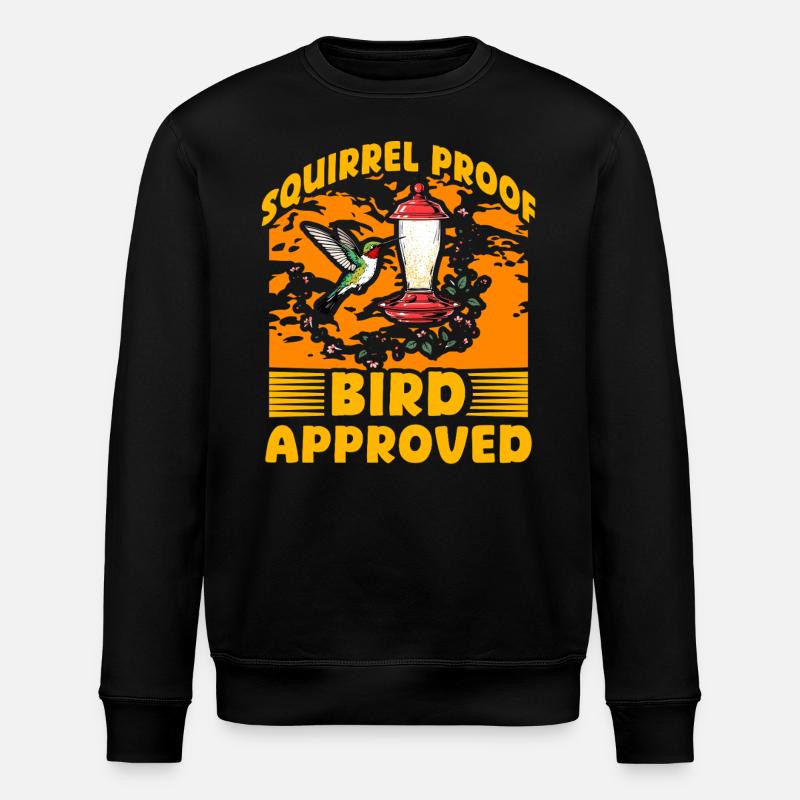 Squirrel proof Bird approved - Stanley/Stella ROLLER Unisex Organic Sweatshirt - black