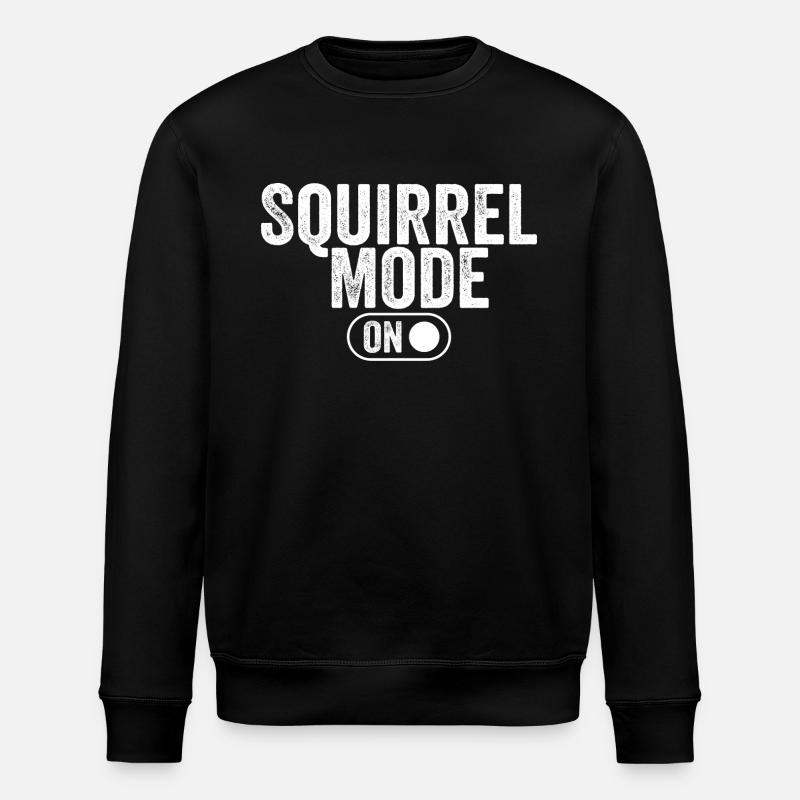 Squirrel mode on - Stanley/Stella ROLLER Unisex Organic Sweatshirt - black