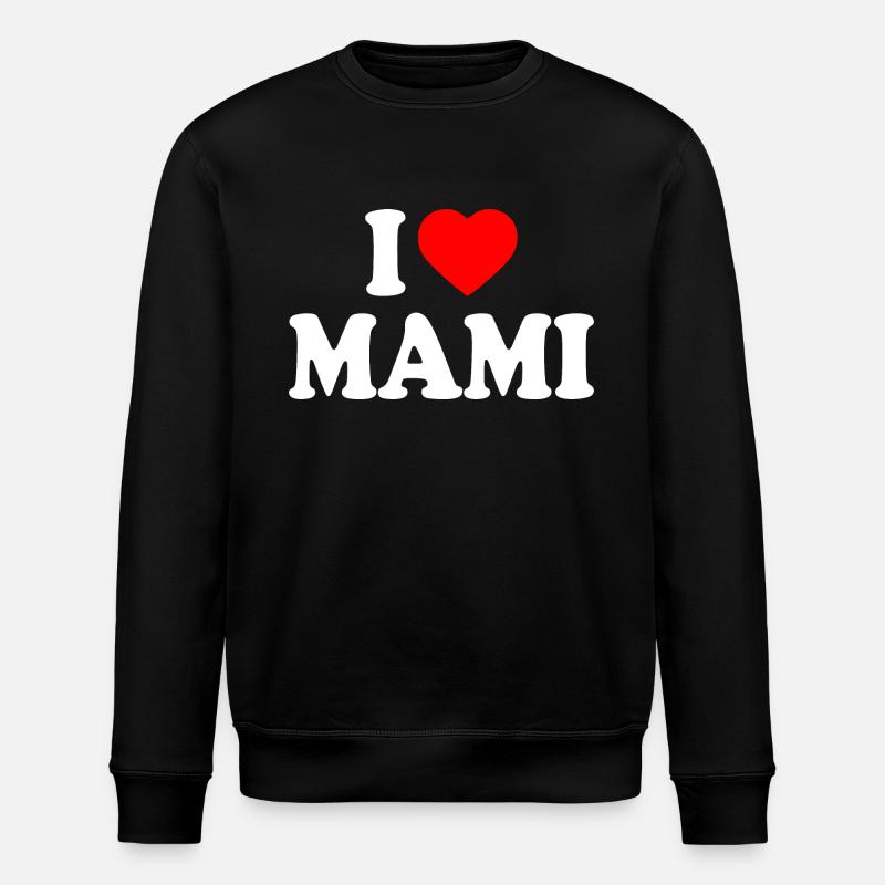I love mami - Sweat bio ROLLER Stanley/Stella Unisexe - noir