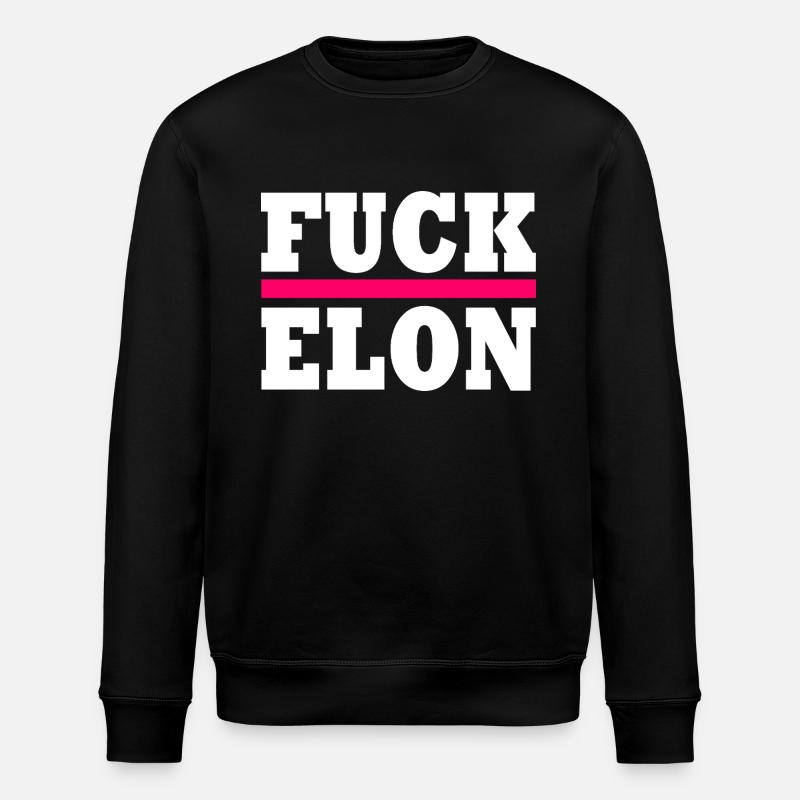 Fuck elon - Sweat bio ROLLER Stanley/Stella Unisexe - noir