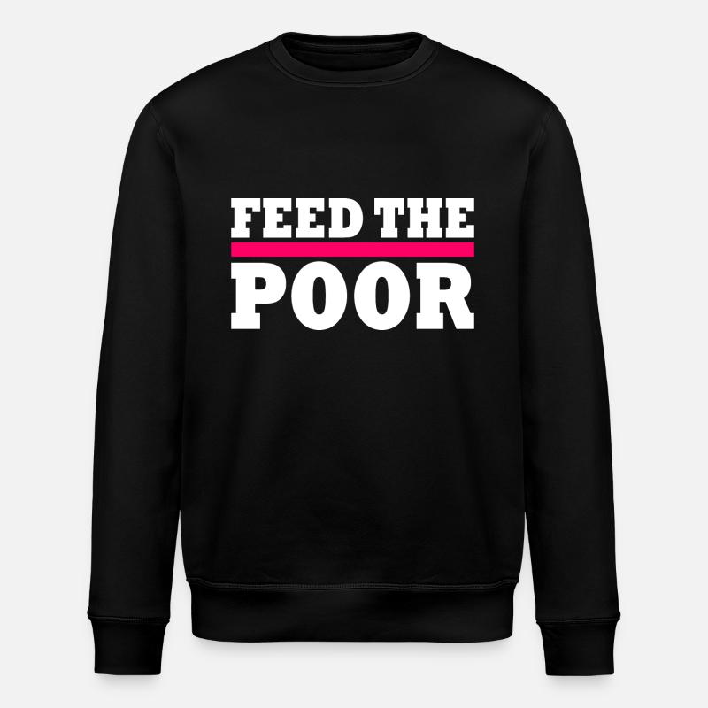 Feed the poor - Stanley/Stella Unisex Bio-Sweatshirt ROLLER - Schwarz
