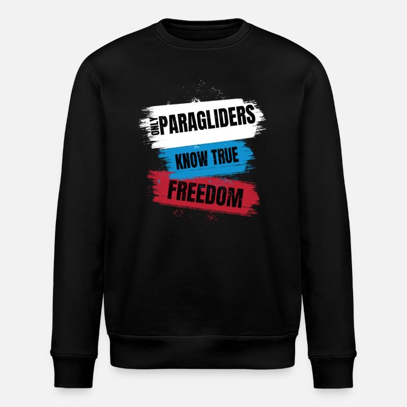 Only Paragliders Know True Freedom - Stanley/Stella ROLLER Unisex Organic Sweatshirt - black