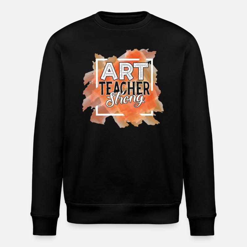 Art Teacher Strong - Stanley/Stella ROLLER Unisex Organic Sweatshirt - black