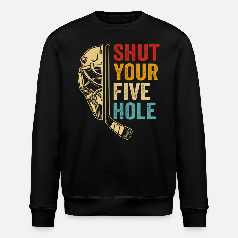 shut your five hole - Sweat bio ROLLER Stanley/Stella Unisexe - noir