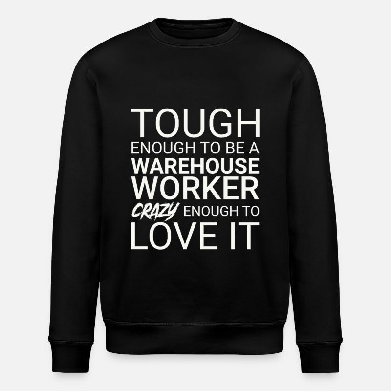 Warehouse Worker Crazy - Stanley/Stella ROLLER Unisex Organic Sweatshirt - black