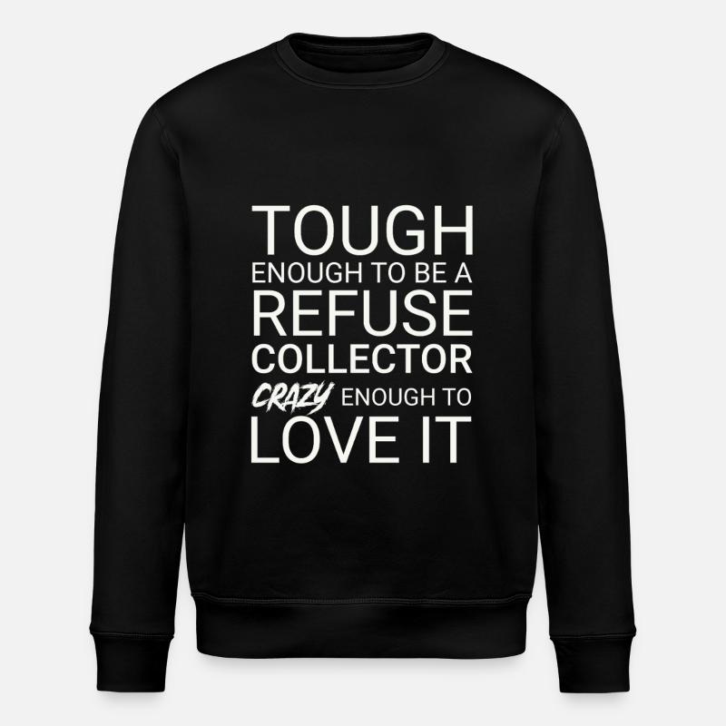 Refuse collector Crazy - Stanley/Stella ROLLER Unisex Organic Sweatshirt - black