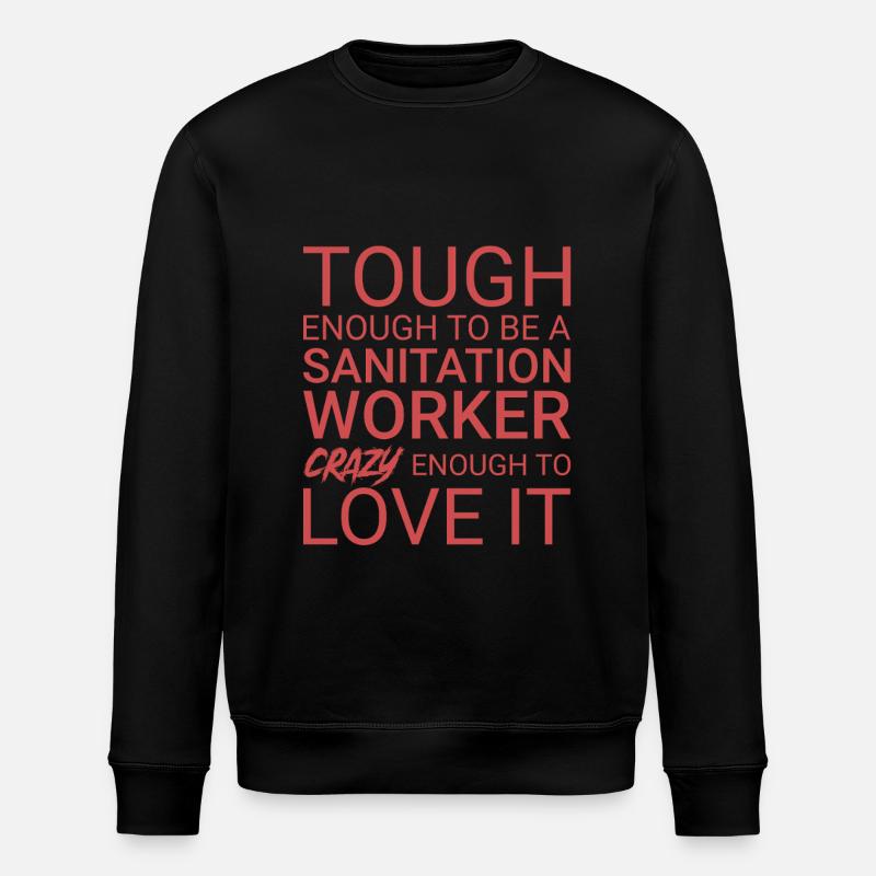 Sanitation worker Crazy - Stanley/Stella ROLLER Unisex Organic Sweatshirt - black