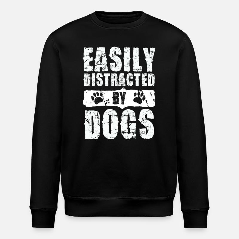 Easily distracted by dogs - Stanley/Stella ROLLER Unisex Organic Sweatshirt - black