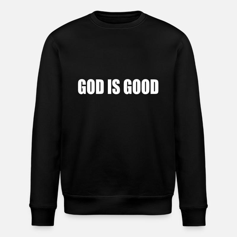 God is good - Sweat bio ROLLER Stanley/Stella Unisexe - noir