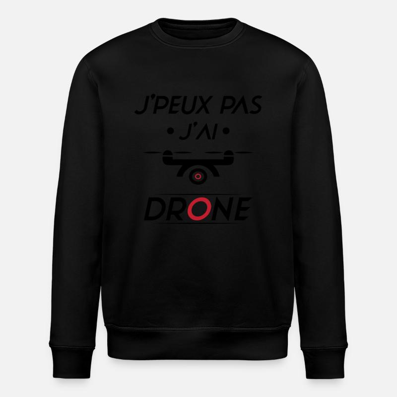 J'peux pas j'ai Drone - Sweat bio ROLLER Stanley/Stella Unisexe - noir